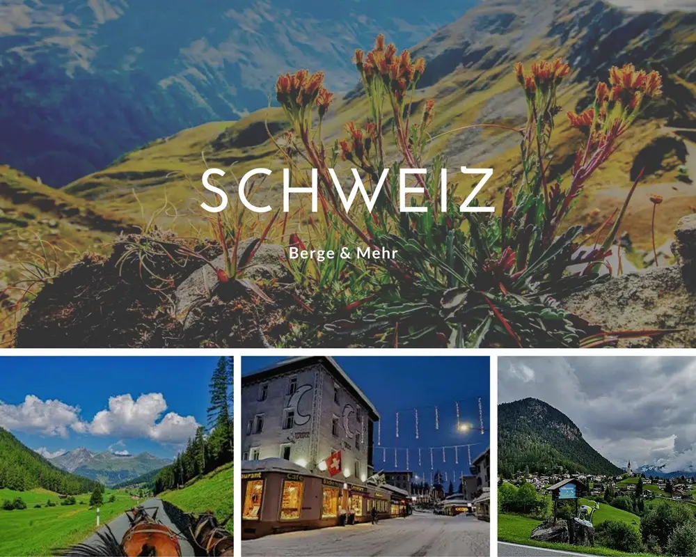 Schweiz Reiseziel Urlaub