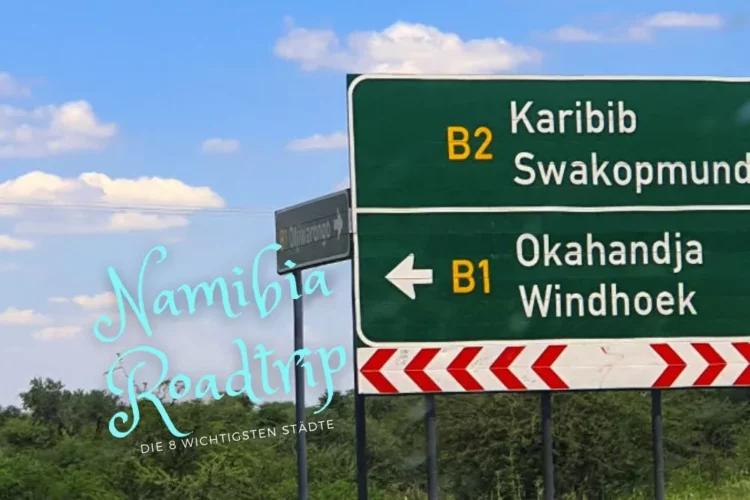 Namibia Roadtrip-die 8 wichtigsten Städte